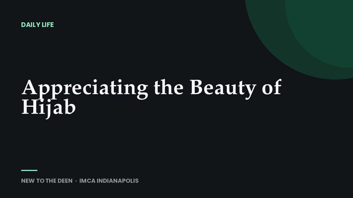 Appreciating the Beauty of Hijab