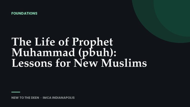 The Life of Prophet Muhammad (pbuh): Lessons for New Muslims